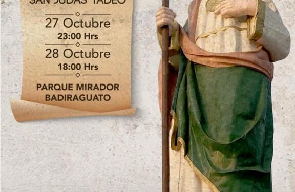 Vamos todos a festejar esta noche y mañana a San Judas Tadeo en el parque Mirador en Badiraguato
