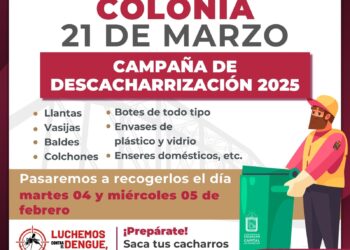 ¡Atención, vecinos de la colonia 21 de Marzo! La Campaña de Descacharrización llegará el próximo martes