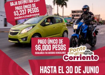 “Se amplia plazo para Baja definitiva y Ponte al corriente”