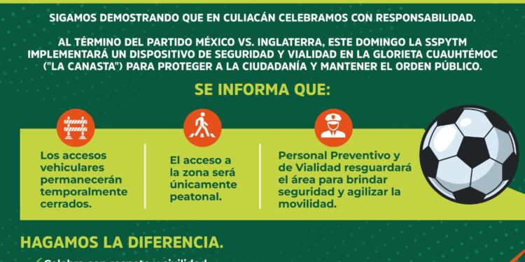 La SSPyTM llama a celebrar con responsabilidad; implementará operativo de seguridad al término del partido México vs. Inglaterra